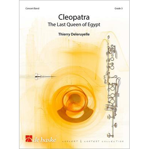 クレオパトラ - エジプト最後の女王：ティエリー・ドゥルルイエル [吹奏楽中編成]
