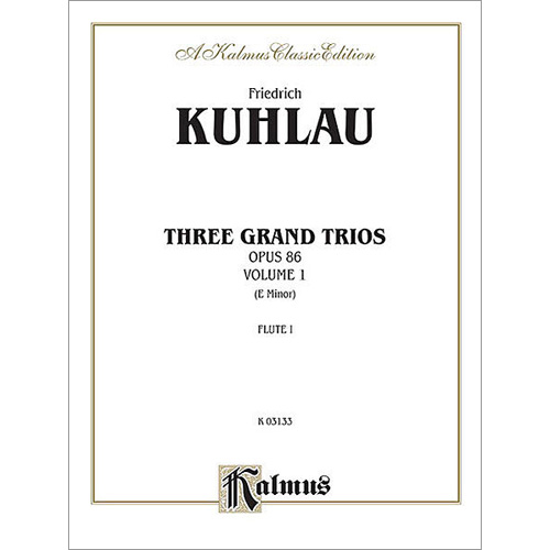 3つのグランド・トリオ Vol.1：フリードリヒ・クーラウ [フルート3重奏]