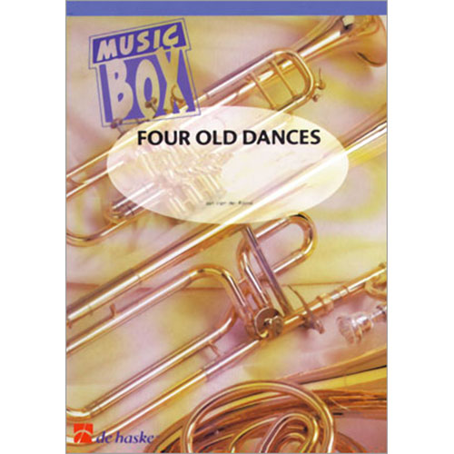 4つの古い舞曲（金管フレキシブル+opt.打1）：ヤン・ファン・デル・ロースト [フレキシブル4重奏]