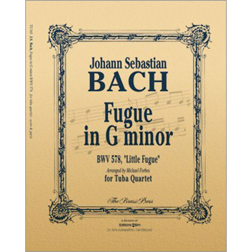 小フーガ ト短調 BWV 578：バッハ, J.S. / マイケル・フォーブス [バリ・テューバ4重奏]